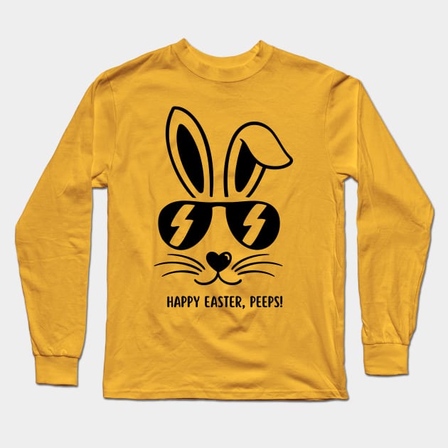 Happy Easter, Peeps. Cool Bunny Easter Design Long Sleeve T-Shirt by JK Mercha